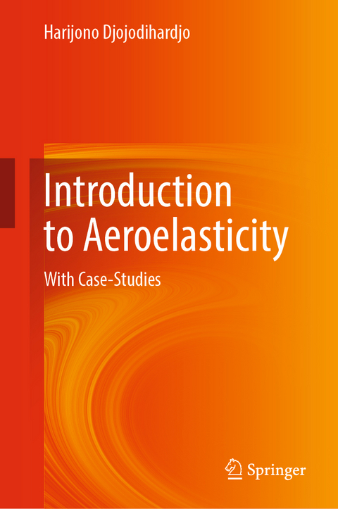 Introduction to Aeroelasticity - Harijono Djojodihardjo