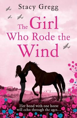 The Girl Who Rode the Wind - Stacy Gregg