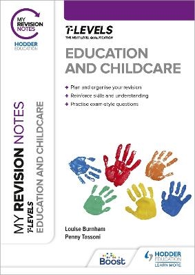 My Revision Notes: Education and Childcare T Level - Penny Tassoni, Louise Burnham