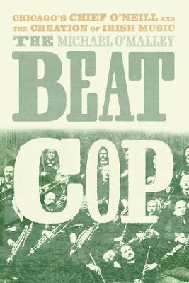 The Beat Cop - Michael O'Malley