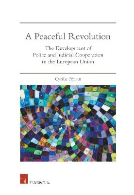 A Peaceful Revolution - Cyrille Fijnaut