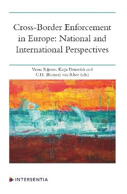 Cross-Border Enforcement in Europe: National and International Perspectives - 