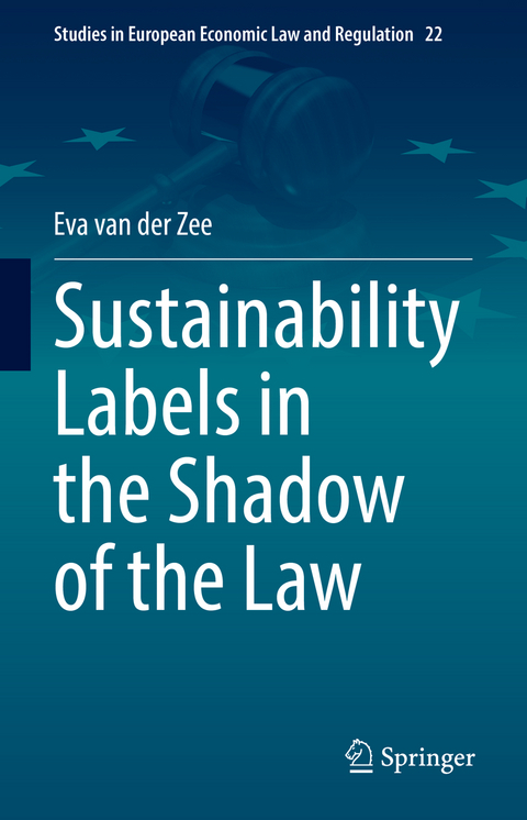 Sustainability Labels in the Shadow of the Law - Eva van der Zee