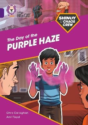 Shinoy and the Chaos Crew: The Day of the Purple Haze - Chris Callaghan