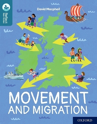 Oxford Reading Tree TreeTops Reflect: Oxford Reading Level 19: Movement and Migration - David MacPhail