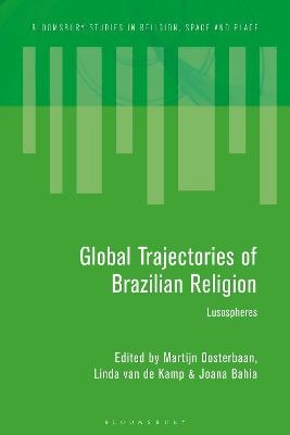 Global Trajectories of Brazilian Religion - 