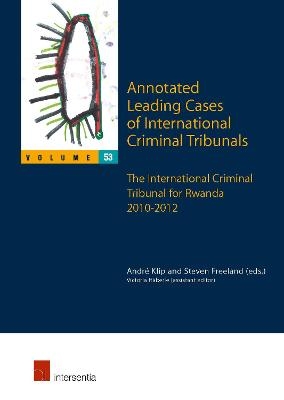 Annotated Leading Cases of International Criminal Tribunals - volume 53 - 