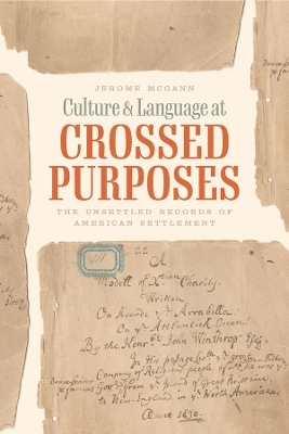 Culture and Language at Crossed Purposes - Jerome McGann