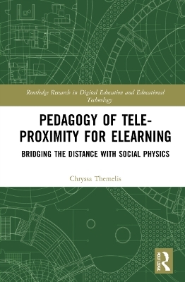 Pedagogy of Tele-Proximity for eLearning - Chryssa Themelis