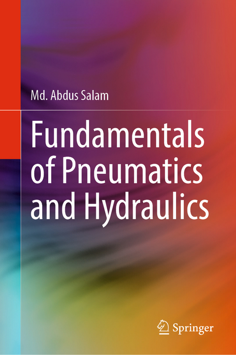 Fundamentals of Pneumatics and Hydraulics - Md. Abdus Salam