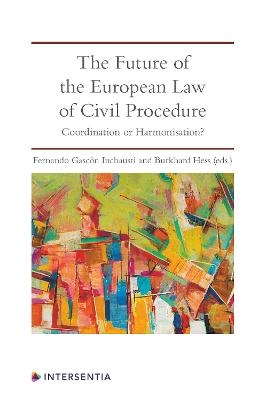 The Future of the European Law of Civil Procedure - 