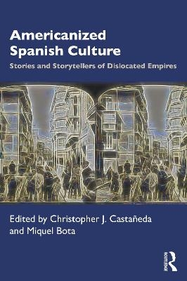 Americanized Spanish Culture - 