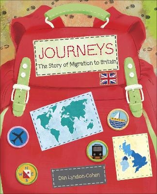 Reading Planet KS2 - Journeys: the Story of Migration to Britain - Level 7: Saturn/Blue-Red band - Dan Lyndon-Cohen