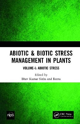 Abiotic & Biotic Stress Management in Plants - 