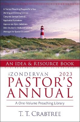 The Zondervan 2023 Pastor's Annual - T. T. Crabtree