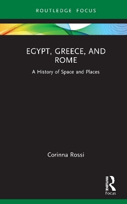 Egypt, Greece, and Rome - Corinna Rossi