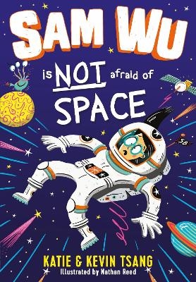 Sam Wu is NOT Afraid of Space! - Katie Tsang, Kevin Tsang