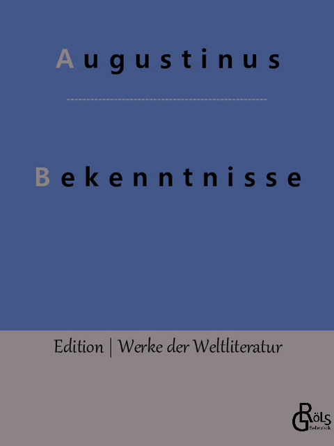 Bekenntnisse -  Augustinus