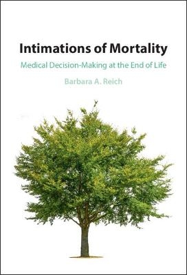 Intimations of Mortality - Barbara A. Reich