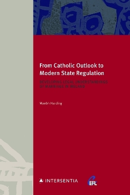 From Catholic Outlook to Modern State Regulation - Maebh Harding, Katharina Boele-Woelki