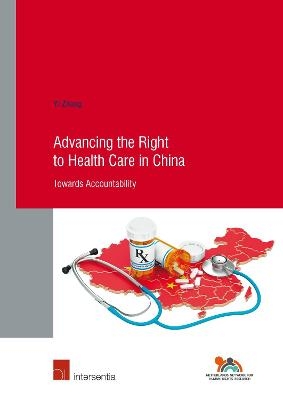 Advancing the Right to Health Care in China - Yi Zhang