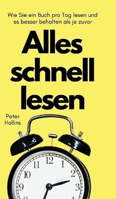 Alles schnell lesen - Peter Hollins