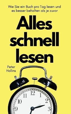 Alles schnell lesen - Peter Hollins