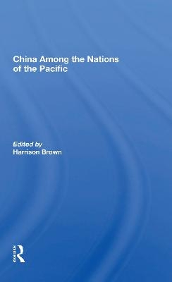 China Among the Nations of the Pacific - Harrison Brown