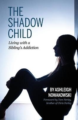 The Shadow Child - Ashleigh Nowakowski