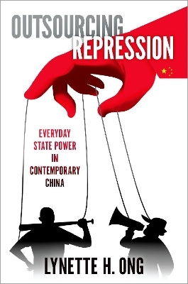 Outsourcing Repression - Lynette H. Ong