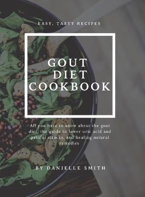 Gout Diet Cookbook - Danielle Smith