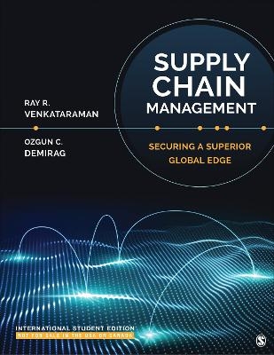 Supply Chain Management - International Student Edition - Ray R. Venkataraman, Ozgun C. Demirag
