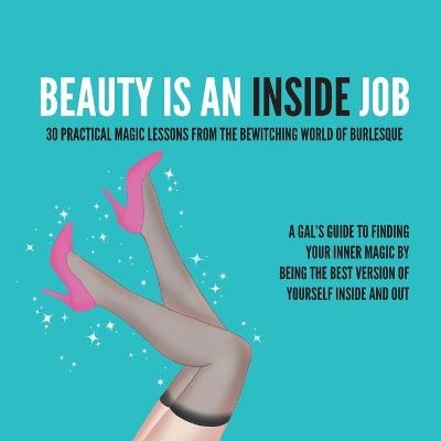 Beauty Is an Inside Job - Kitty Kat DeMille, Julia Reed Nichols
