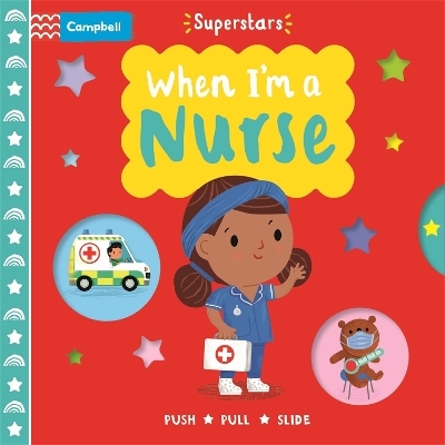 When I'm a Nurse - Campbell Books