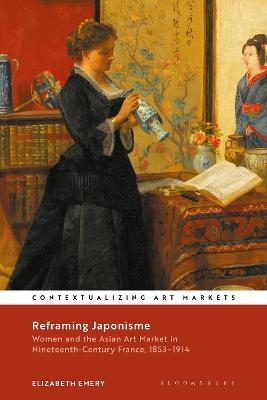Reframing Japonisme - Elizabeth Emery