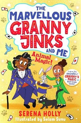 The Marvellous Granny Jinks and Me: Animal Magic! - Serena Holly
