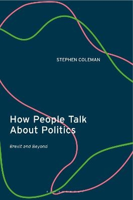 How People Talk About Politics - Dr Stephen Coleman