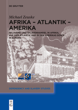 Afrika – Atlantik – Amerika - Michael Zeuske