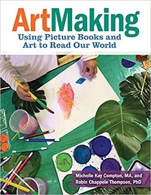 ArtMaking - Michelle Kay Compton, Robin Chappele Thompson
