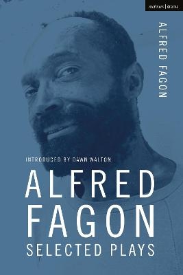Alfred Fagon Selected Plays - Alfred Fagon