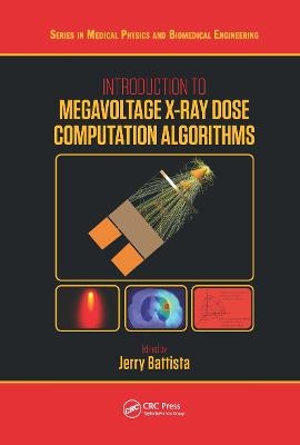 Introduction to Megavoltage X-Ray Dose Computation Algorithms - 