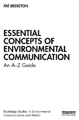Essential Concepts of Environmental Communication - Pat Brereton