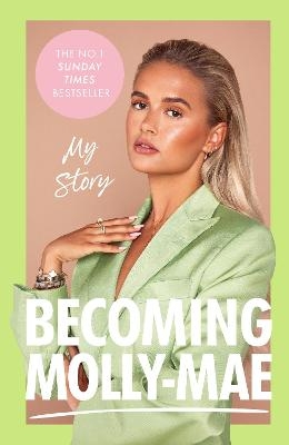 Becoming Molly-Mae - Molly-Mae Hague