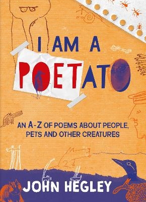 I Am a Poetato - John Hegley