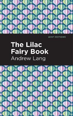 The Lilac Fairy Book - Andrew Lang