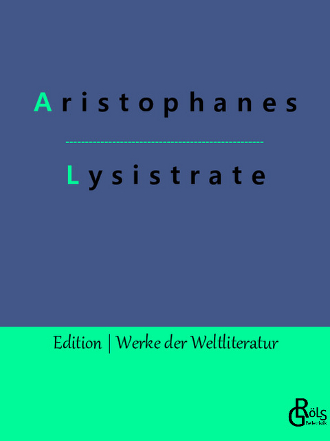 Lysistrate -  Aristophanes