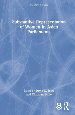 Substantive Representation of Women in Asian Parliaments - 