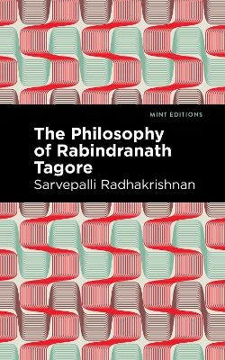 The Philosophy of Rabindranath Tagore - Sarvepalli Radhakrishnan