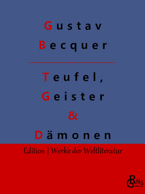 Teufel, Geister & Dämonen - Gustav Becquer