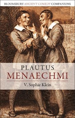 Plautus: Menaechmi - Dr V. Sophie Klein